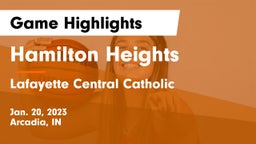 Hamilton Heights  vs Lafayette Central Catholic Game Highlights - Jan. 20, 2023