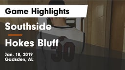 Southside  vs Hokes Bluff  Game Highlights - Jan. 18, 2019