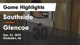 Southside  vs Glencoe Game Highlights - Jan. 31, 2019
