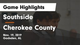 Southside  vs Cherokee County  Game Highlights - Nov. 19, 2019