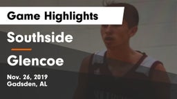 Southside  vs Glencoe Game Highlights - Nov. 26, 2019