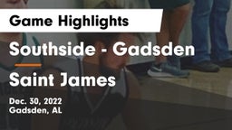 Southside  - Gadsden vs Saint James Game Highlights - Dec. 30, 2022