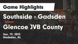 Southside  - Gadsden vs Glencoe JVB County Game Highlights - Jan. 19, 2023