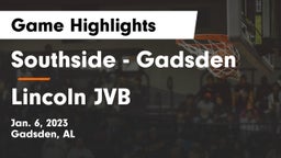 Southside  - Gadsden vs Lincoln JVB Game Highlights - Jan. 6, 2023