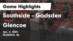 Southside  - Gadsden vs Glencoe  Game Highlights - Jan. 2, 2024