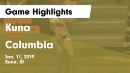 Kuna  vs Columbia  Game Highlights - Jan. 11, 2019