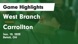 West Branch  vs Carrollton  Game Highlights - Jan. 10, 2020