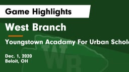 West Branch  vs Youngstown Acadamy For Urban Scholars  Game Highlights - Dec. 1, 2020