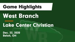 West Branch  vs Lake Center Christian  Game Highlights - Dec. 22, 2020