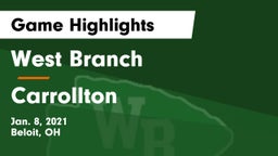 West Branch  vs Carrollton  Game Highlights - Jan. 8, 2021