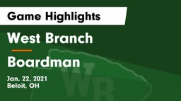 West Branch  vs Boardman Game Highlights - Jan. 22, 2021