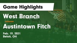 West Branch  vs Austintown Fitch Game Highlights - Feb. 19, 2021