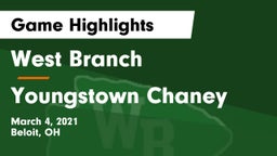 West Branch  vs Youngstown Chaney Game Highlights - March 4, 2021
