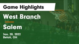 West Branch  vs Salem  Game Highlights - Jan. 28, 2022