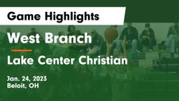 West Branch  vs Lake Center Christian  Game Highlights - Jan. 24, 2023