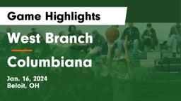 West Branch  vs Columbiana  Game Highlights - Jan. 16, 2024