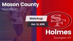 Matchup: Mason County High vs. Holmes  2018