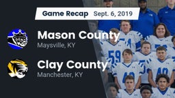 Recap: Mason County  vs. Clay County  2019