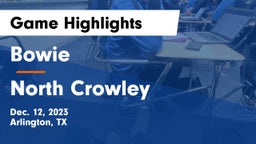 Bowie  vs North Crowley  Game Highlights - Dec. 12, 2023
