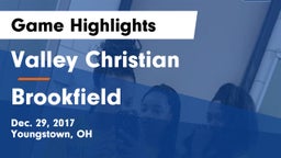Valley Christian  vs Brookfield  Game Highlights - Dec. 29, 2017