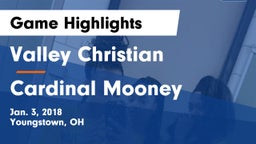 Valley Christian  vs Cardinal Mooney  Game Highlights - Jan. 3, 2018