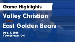 Valley Christian  vs East  Golden Bears Game Highlights - Dec. 3, 2018