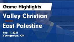 Valley Christian  vs East Palestine  Game Highlights - Feb. 1, 2021