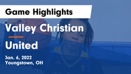 Valley Christian  vs United  Game Highlights - Jan. 6, 2022