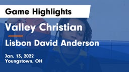 Valley Christian  vs Lisbon David Anderson  Game Highlights - Jan. 13, 2022