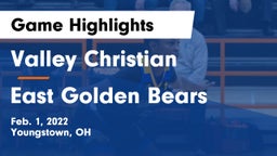 Valley Christian  vs East  Golden Bears Game Highlights - Feb. 1, 2022
