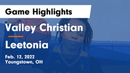 Valley Christian  vs Leetonia  Game Highlights - Feb. 12, 2022