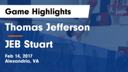 Thomas Jefferson  vs JEB Stuart  Game Highlights - Feb 14, 2017