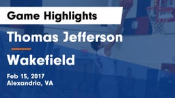 Thomas Jefferson  vs Wakefield Game Highlights - Feb 15, 2017