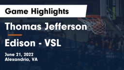 Thomas Jefferson  vs Edison - VSL Game Highlights - June 21, 2022