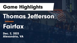 Thomas Jefferson  vs Fairfax Game Highlights - Dec. 2, 2023
