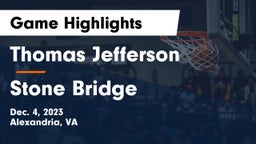 Thomas Jefferson  vs Stone Bridge Game Highlights - Dec. 4, 2023