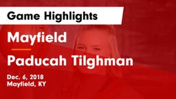 Mayfield  vs Paducah Tilghman  Game Highlights - Dec. 6, 2018