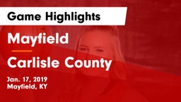 Mayfield  vs Carlisle County  Game Highlights - Jan. 17, 2019
