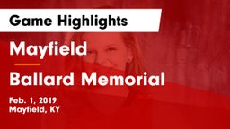 Mayfield  vs Ballard Memorial  Game Highlights - Feb. 1, 2019