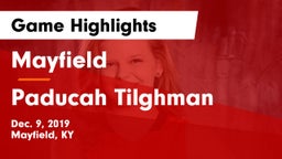 Mayfield  vs Paducah Tilghman  Game Highlights - Dec. 9, 2019