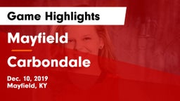 Mayfield  vs Carbondale Game Highlights - Dec. 10, 2019