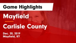 Mayfield  vs Carlisle County  Game Highlights - Dec. 20, 2019
