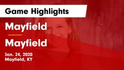 Mayfield  vs Mayfield Game Highlights - Jan. 24, 2020