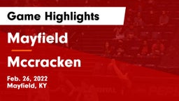 Mayfield  vs Mccracken Game Highlights - Feb. 26, 2022