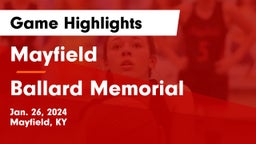 Mayfield  vs Ballard Memorial  Game Highlights - Jan. 26, 2024