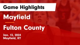 Mayfield  vs Fulton County Game Highlights - Jan. 13, 2024