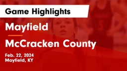 Mayfield  vs McCracken County  Game Highlights - Feb. 22, 2024