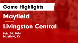 Mayfield  vs Livingston Central  Game Highlights - Feb. 20, 2024