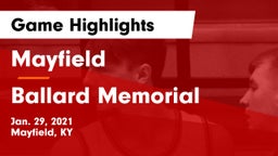 Mayfield  vs Ballard Memorial  Game Highlights - Jan. 29, 2021