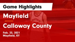 Mayfield  vs Calloway County  Game Highlights - Feb. 23, 2021